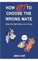 How NOT to Choose the Wrong Mate
