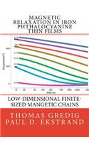 Magnetic Relaxation in Iron Phthalocyanine Thin Films