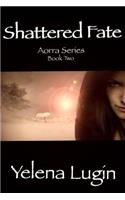 Shattered Fate: (Aorra)
