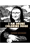 I am Drunk Coloring Book