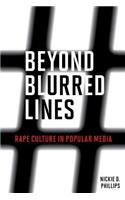 Beyond Blurred Lines: Rape Culture in Popular Media