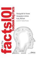 Studyguide for Human Geography in Action by Kuby, Michael, ISBN 9781118549117