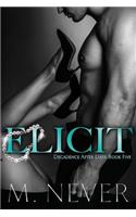 Elicit (Decadence After Dark Book 5)
