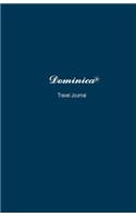 Dominica Travel Journal: Perfect Size 100 Page Notebook Diary
