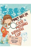 Pinky Bloom and the Case of the Missing Kiddush Cup: (Pinky Bloom)