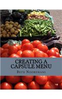 Creating a Capsule Menu: Maximize Meal Planning Through Organizing and Simplifying