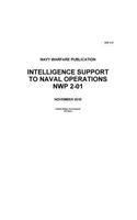 Navy Warfare Publication NWP 2-01 Intelligence Support to Naval Operations Novem