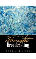 Thought Broadcasting