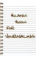 Blank Book For Journaling: Lined Notebook Journal To Write In