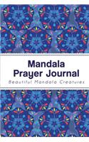 Mandala Prayer Journal: Prayer Journal to Help Your Life Happy and Joyful (Size 6x9): Prayer Journal to Help Your Life Happy and Joyful (Size 6x9)