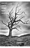 Anger Used Does Not Destroy