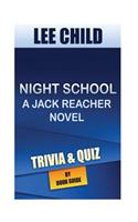 Night School: A Jack Reacher Novel by Lee Child Trivia/Quiz