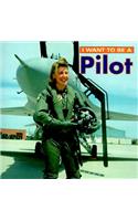 I Want to Be a Pilot