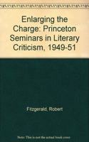 Enlarging the Charge: Princeton Seminars in Literary Criticism, 1949-51