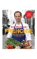 Frenchie: New Bistro Cooking