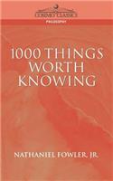 1000 Things Worth Knowing