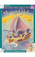 Helping Your Child with Maps & Globes: Grades K-3