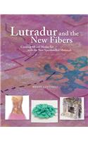 Lutradur and the New Fibers: Creating Mixed-Media Art with the New Spunbonded Materials