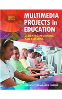 Multimedia Projects in Education