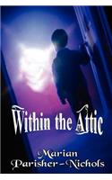 Within the Attic