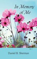 In Memory of Me: Vol. 1