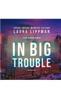 In Big Trouble