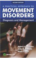 A Practical Approach to Movement Disorders