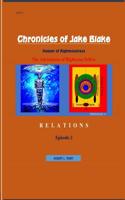 Chronicles of Jake Blake - Keeper of Righteousness Episode 2