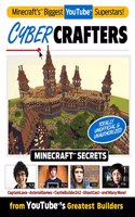 Cybercrafters: Minecraft(r)(TM) Secrets from Youtube(tm)'s Greatest Builders