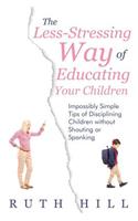 The Less-Stressing Way of Educating Your Children