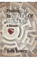 Finding Me in Spite of Myself