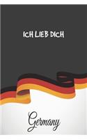 Ich Lieb Dich: Germany: Flag Notebook, Travel Journal to write in, College Ruled Journey Diary