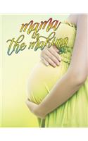Mama In The Making: 41 Weeks Pregnancy Planner Checklists, Activities, Organizer, Diary & Notebook Gift for New Mom.