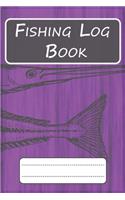 Fishing Log Book for Professional Fishermen + Fishing Trip Checklist: An Anglers Journal to take notes & Records of Date, Time, Weather, Location, Water Conditions, Tide & Moon phases and more; A 6"x 9" fishing logbook