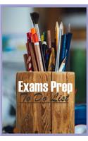 Exam Prep To Do List: A Planner and Journal for Examination Preparation