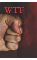 Wtf: WTF Notebook, Journal, Diary (110 Pages, Blank, 6 x 9)