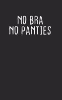 No Bra No Panties