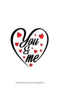 You & Me: Valentine Quotes Coloring Book