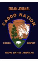 Dream Journal Caddo Nation Honor Respect Proud Native American
