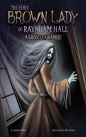 Eerie Brown Lady of Raynham Hall