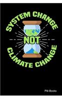 System Change Not Climate Change