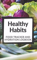 Healthy Habits Food Tracker and Hydration Logbook