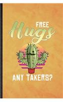 Free Hugs Any Takers