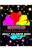 Black Background Mandalas Adult Coloring Book