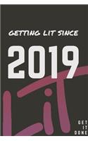 Getting Lit since 2019 Notebook Birthday Gift: Lined Notebook / Journal Gift, 120 Pages, 6x9, Soft Cover, Matte Finish