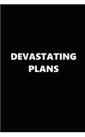 2020 Daily Planner Funny Humorous Devastating Plans 388 Pages: 2020 Planners Calendars Organizers Datebooks Appointment Books Agendas