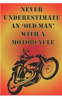Never underestimate an 'old man' with a motorcycle.