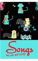 Songs My Cat Will Love