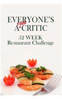 Everyone's A Food Critic 52 Week Restaurant Challenge