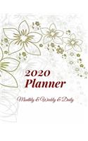 2020 Planner Monthly & Weekly & Daily: Daily and Weekly and Monthly Calendar Planner Jan 1 2020 to Dec 31 2020; Nice design; list of goals;List of birthdays; write your diary &goals With 